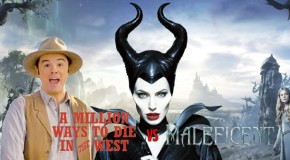 A Million Ways to Die in the West vs Maleficent