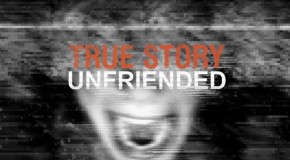 True Story vs Unfriended