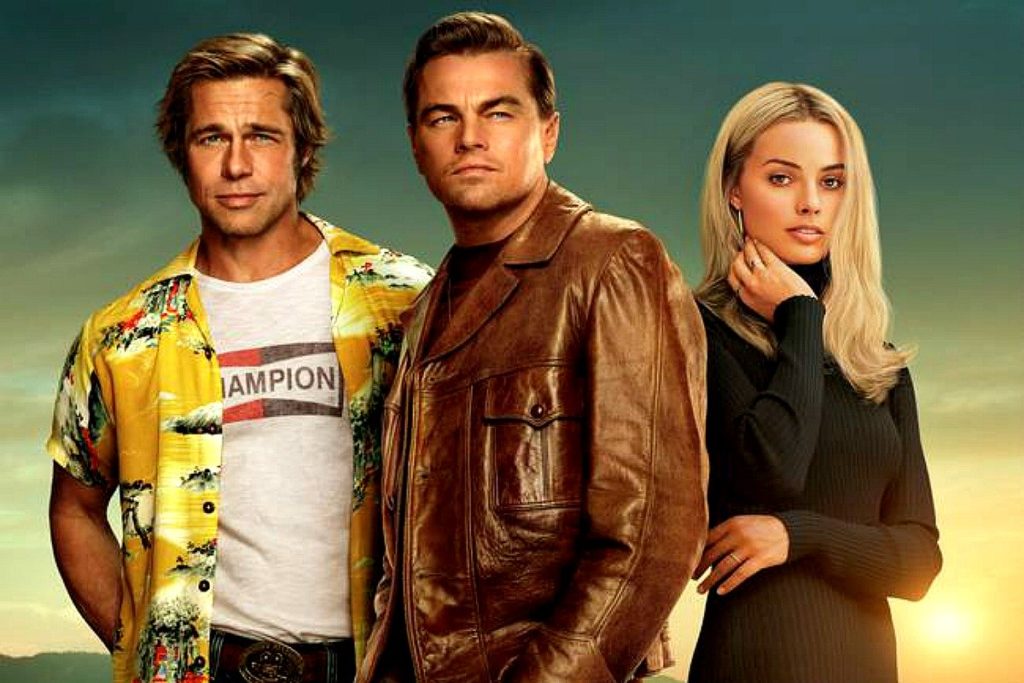 once upon a time in hollywood, brad pitt, maargot robbie, leonardo dicaprio, best movie 2019