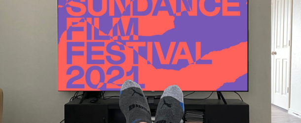 2021 Sundance Mini Reviews Part 1