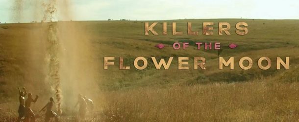 Killers of the Flower Moon Review