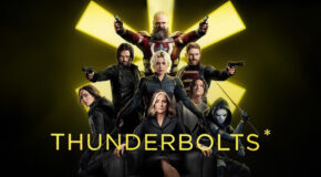 Thunderbolts* Review