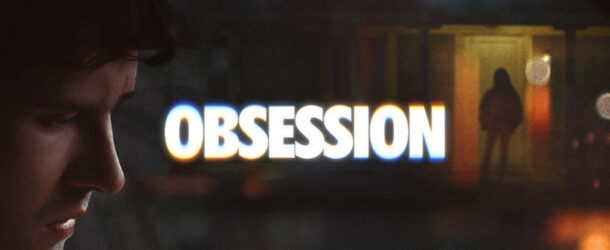 Obsession Review